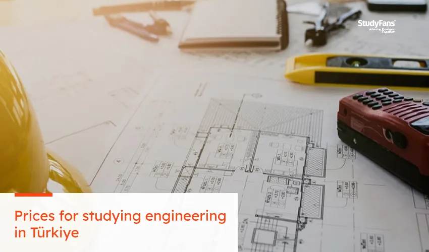 Know about the Prices of studying engineering in Türkiye