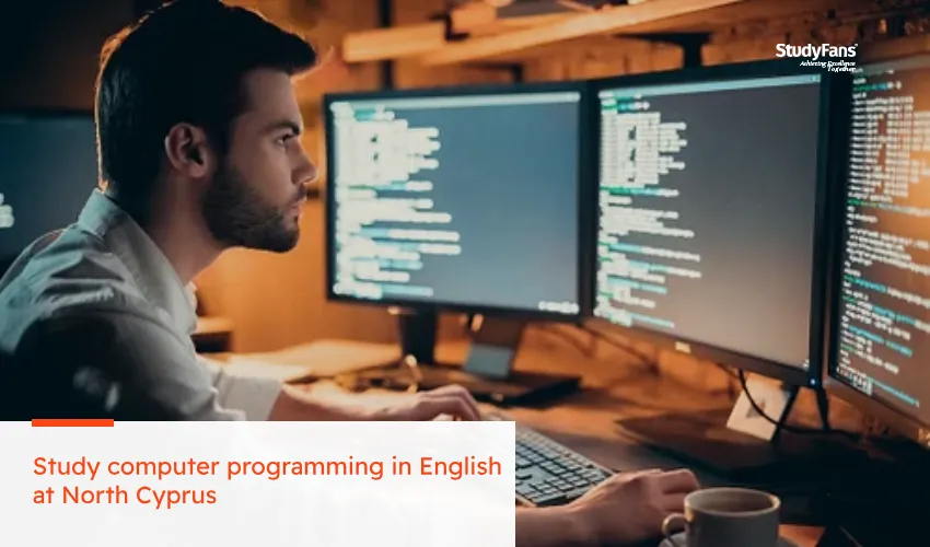 Know more about studying computer programming in English at North Cyprus
